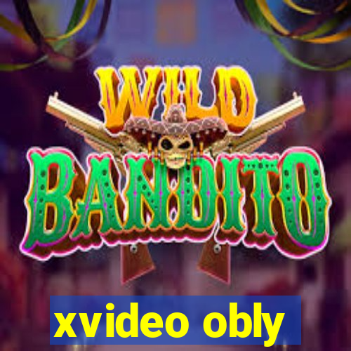 xvideo obly